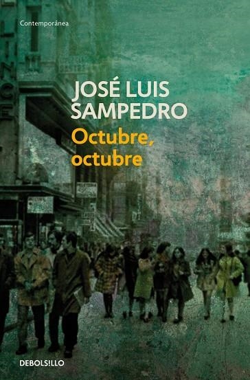 OCTUBRE,OCTUBRE | 9788497599207 | SAMPEDRO, JOSE LUIS