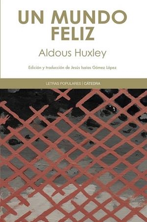 UN MUNDO FELIZ | 9788437631370 | HUXLEY, ALDOUS