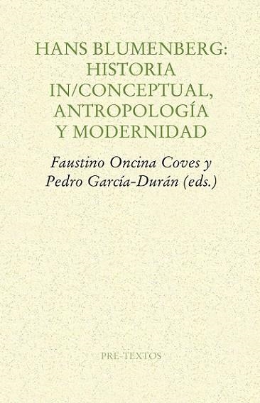 HANS BLUMENBERG: HISTORIA INCONCEPTUAL DE LA ANTROPOLOGÍA | 9788416453061 | DIVERSOS