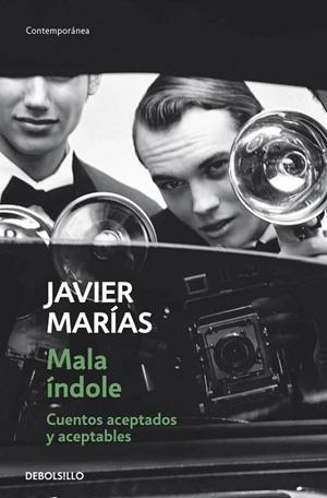 MALA ÍNDOLE | 9788490329931 | MARÍAS, JAVIER