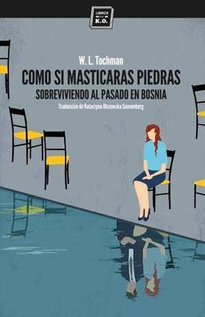 COMO SI MASTICARAS PIEDRAS | 9788416001385 | TOCHMAN,WOJCIECH