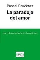 LA PARADOJA DEL AMOR | 9788483833032 | BRUCKNER, PASCAL