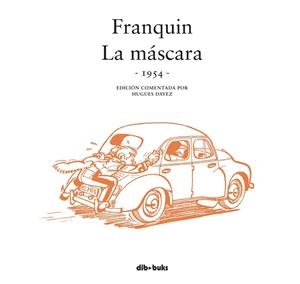 SPIROU FRANQUIN LA MASCARA 1954 | 9788415850779 | FRANQUIN,ANDRE