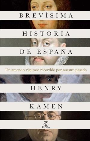 BREVISIMA HISTORIA DE ESPAÑA | 9788467041118 | KAMEN