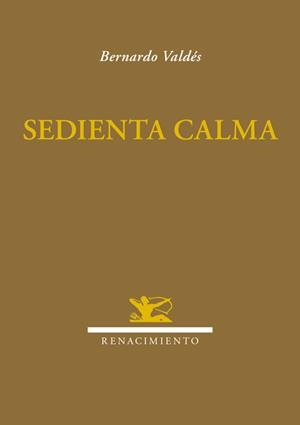 SEDIENTA CALMA | 9788416246281 | VALDÉS, BERNARDO