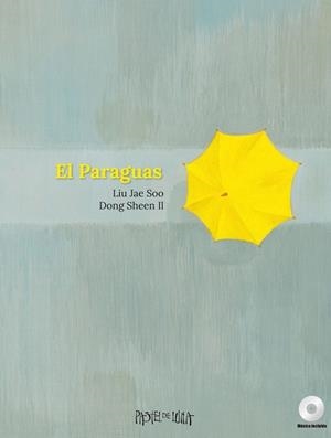 PARAGUAS, EL     CD | 9788416427048 | LIU, JAE SOO/SHEEN, DONG IL