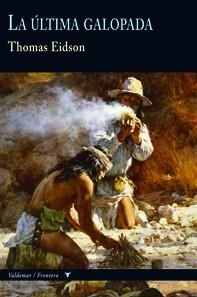 ULTIMA GALOPADA, LA | 9788477028093 | EIDSON, THOMAS