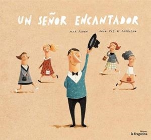 UN SEÑOR ENCANTADOR | 9788416226306 | PAVON, MAR