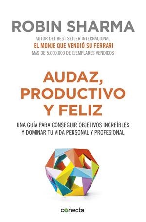 AUDAZ, PRODUCTIVO Y FELIZ | 9788416029563 | SHARMA,ROBIN