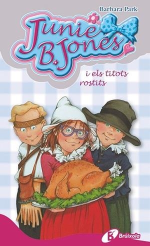 JUNIE B. JONES I ELS TITOTS ROSTITS | 9788499066608 | PARK
