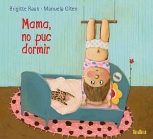 MAMA, NO PUC DORMIR | 9788416003211 | RAAB/ OLTEN