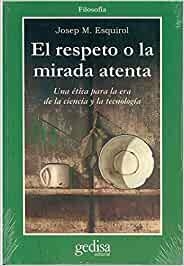 EL RESPETO O LA MIRADA ATENTA | 9788497841306 | ESQUIROL CALAF, JOSEP MARIA
