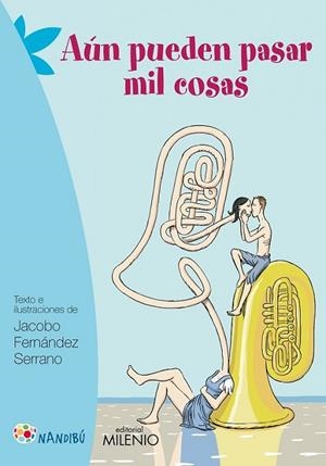 AÚN PUEDEN PASAR MIL COSAS | 9788497436984 | FERNÁNDEZ SERRANO, JACOBO