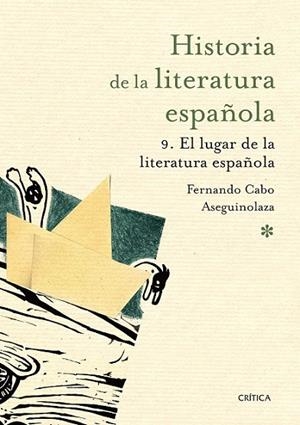 EL LUGAR DE LA LITERATURA ESPAÑOLA | 9788498928938 | CABO ASEGUINOLAZA, FERNANDO