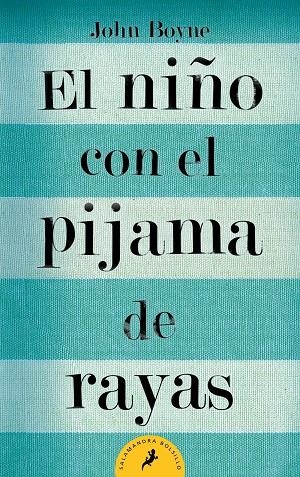 EL NIÑO CON EL PIJAMA DE RAYAS | 9788498382549 | BOYNE