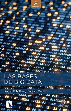 BASES DE BIG DATA, LAS | 9788490970867 | CABALLERO, RAFAEL