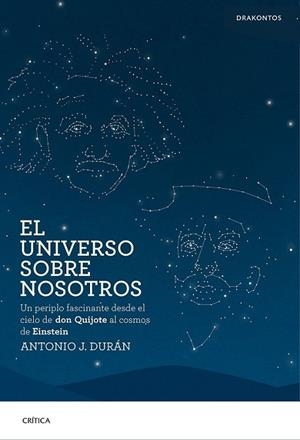 EL UNIVERSO SOBRE NOSOTROS | 9788498928716 | DURÁN, ANTONIO J.