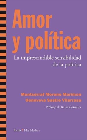 AMOR Y POLITICA | 9788498886696 | Montserrat Moreno Marimon/Genoveva Sastr