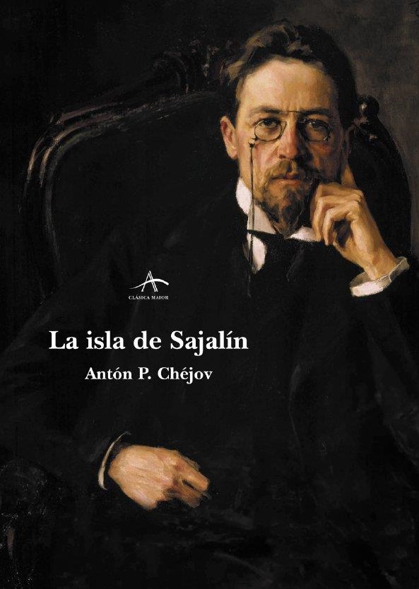 LA ISLA DE SAJALÍN | 9788484282600 | ANTÓN P.CHÉJOV