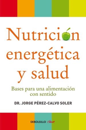 NUTRICION ENERGETICA Y SALUD | 9788499086569 | SOLER