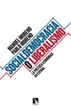 SOCIALDEMOCRACIA O LIBERALISMO | 9788490971017 | MORENO / MORENO