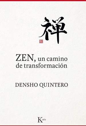 ZEN, UN CAMINO DE TRANSFORMACION | 9788499884868 | QUINTERO, DENSHO