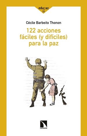 122 ACCIONES FACILES Y DIFICILES PARA LA PAZ | 9788490971062 | BARBEITO THONON,  CECILE