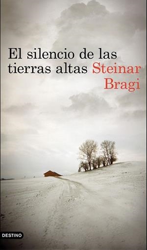 EL SILENCIO DE LAS TIERRAS ALTAS | 9788423350148 | BRAGI, STEINAR