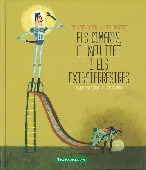 ELS DIMARTS EL MEU TIET I ELS EXTRATERRESTRES | 9788416578030 | MICALÓ, DÍDAC