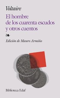 HOMBRE DE LOS 40 ESCUDOS Y OTROS | 9788441417410 | VOLTAIRE