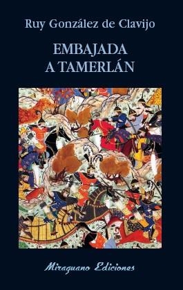 EMBAJADA A TAMERLAN | 9788478134427 | GONZALEZ DE CLAVIJO, RUY