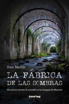 LA FÁBRICA DE LAS SOMBRAS | 9788494407710 | MARTINEZ, IBON