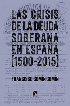 LA CRISIS DE LA DEUDA SOBERANA EN ESPAÑA | 9788490970997 | COMIN COMIN, FRANCISCO
