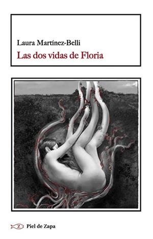LAS DOS VIDAS DE FLORIA | 9788416288656 | MARTÍNEZ-BELLI, LAURA