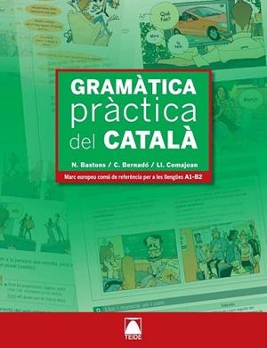 GRAMÀTICA PRÀCTICA DEL CATALÀ | 9788430733965 | BASTONS, NURIA/BERNADO, CRISTINA/COMAJOA