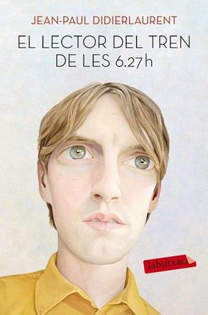 EL LECTOR DEL TREN DE LES 6.27 | 9788416334926 | DIDIERLAURENT, JEAN PAUL