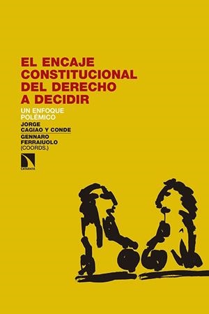 ENCAJE CONSTITUCIONAL DEL DERECHO A DECIDIR,EL | 9788490971277 | CAGIAO,JORGE