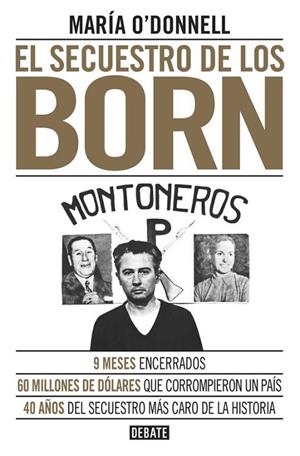 EL SECUESTRO DE LOS BORN | 9788499926117 | O'DONNELL, MARIA