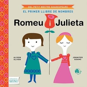 EL MEU PRIMER ROMEU I JULIETA | 9788494374616 | OLIVER/ ADAMS