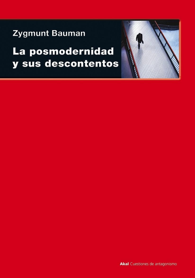 LA POSMODERNIDAD Y SUS DESCONTEN | 9788446012856 | BAUMAN