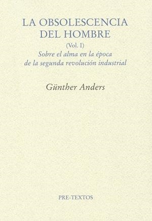 LA OBSOLESCENCIA DEL HOMBRE I | 9788492913862 | ANDERS, GÜNTHER 