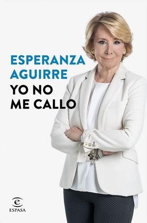 YO NO ME CALLO | 9788467046830 | AGUIRRE, ESPERANZA