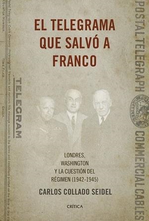 EL TELEGRAMA QUE SALVÓ A FRANCO | 9788498929041 | COLLADO SEIDEL, CARLOS