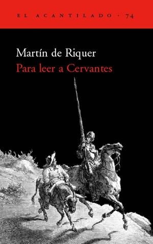 PARA LEER A CERVANTES | 9788496136205 | DE RIQUER, MARTIN