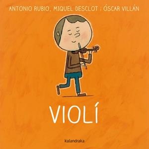 VIOLI | 9788484649540 | Oscar Villán/Antonio Rubio/Miquel Desclo