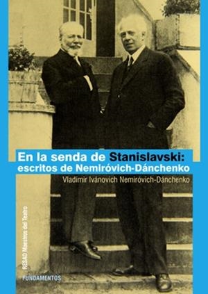 EN LA SENDA DE STANISLAVSKI | 9788424513276 | NEMIRÓVICH-DÁNCHENKO, VLADÍMIR IVÁNOVICH