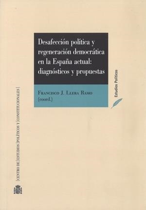 DESAFECCIÓN POLÍTICA Y REGENERACIÓN DEMOCRÁTICA EN LA ESPAÑA | 9788425916991 | AAVV