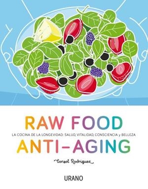 RAW FOOD ANTI-AGING | 9788479539238 | RODRIGUEZ, CONSOL C.