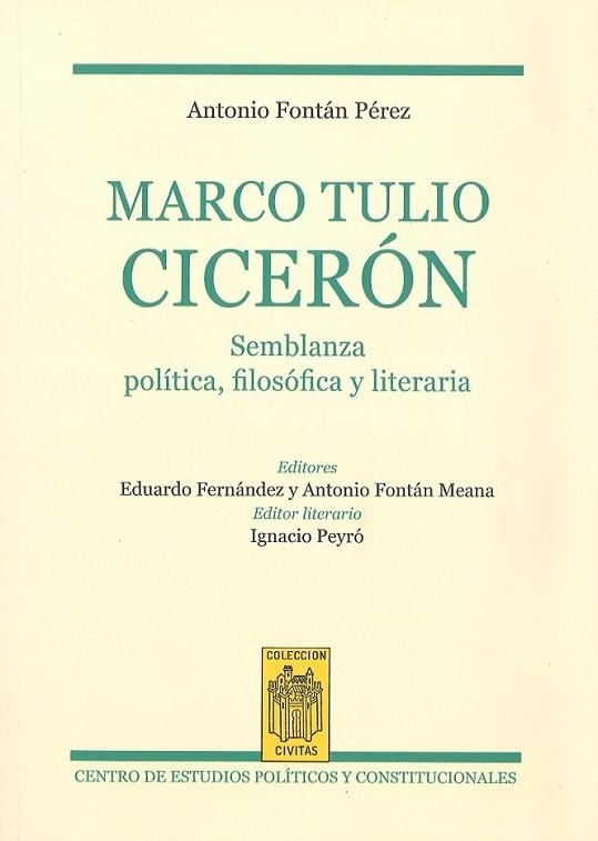 MARCO TULIO CICERÓN. SEMBLANZA POLÍTICA, FILOSÓFICA Y LITERA | 9788425916984 | FONTÁN PÉREZ, ANTONIO