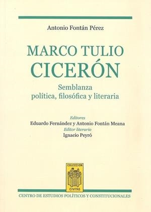 MARCO TULIO CICERÓN. SEMBLANZA POLÍTICA, FILOSÓFICA Y LITERA | 9788425916984 | FONTÁN PÉREZ, ANTONIO